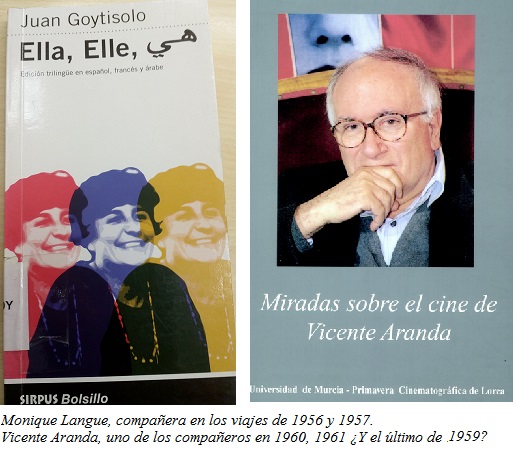 Monique Lange - Vicente Aranda. Compaeros en distintos viajes de Juan Goytisolo